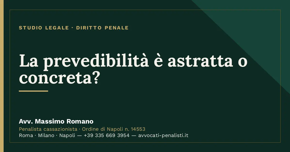 La prevedibilità è astratta o concreta? — scheda dello Studio Legale Avv. Massimo Romano