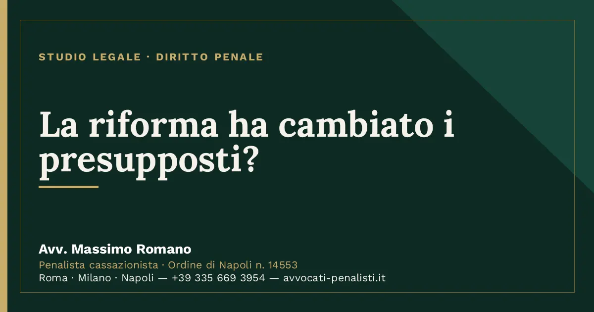La riforma ha cambiato i presupposti? — scheda dello Studio Legale Avv. Massimo Romano