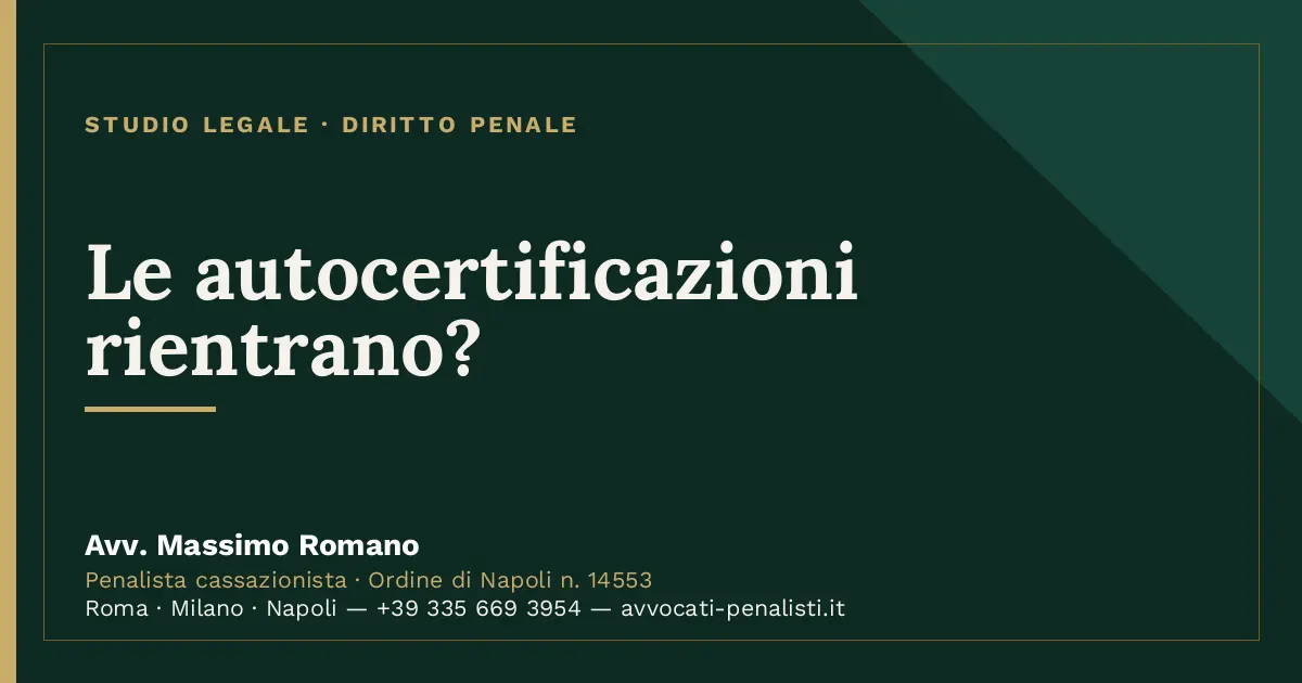 Le autocertificazioni rientrano? — scheda dello Studio Legale Avv. Massimo Romano