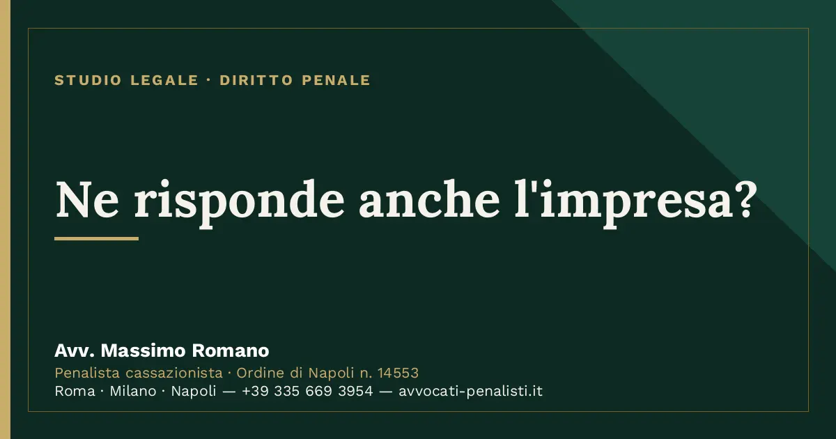 Ne risponde anche l'impresa? — scheda dello Studio Legale Avv. Massimo Romano