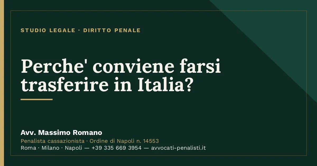 Perche' conviene farsi trasferire in Italia? — scheda dello Studio Legale Avv. Massimo Romano