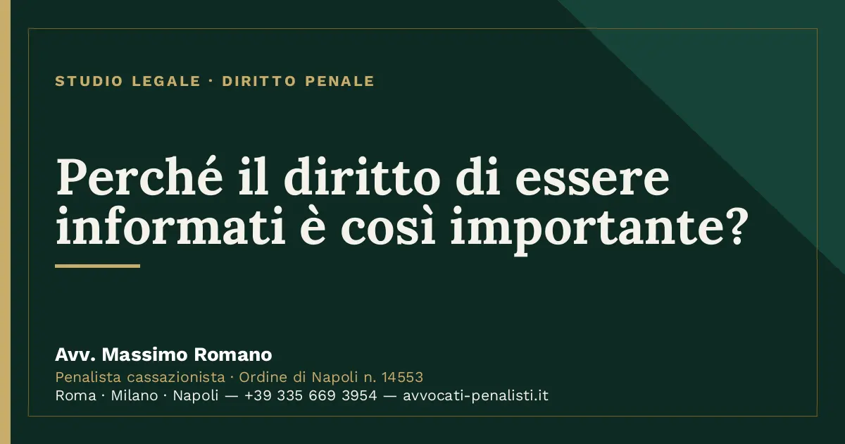 Perché il diritto di essere informati è così importante? — scheda dello Studio Legale Avv. Massimo Romano
