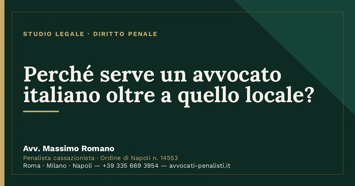 Perché serve un avvocato italiano oltre a quello locale? — scheda dello Studio Legale Avv. Massimo Romano