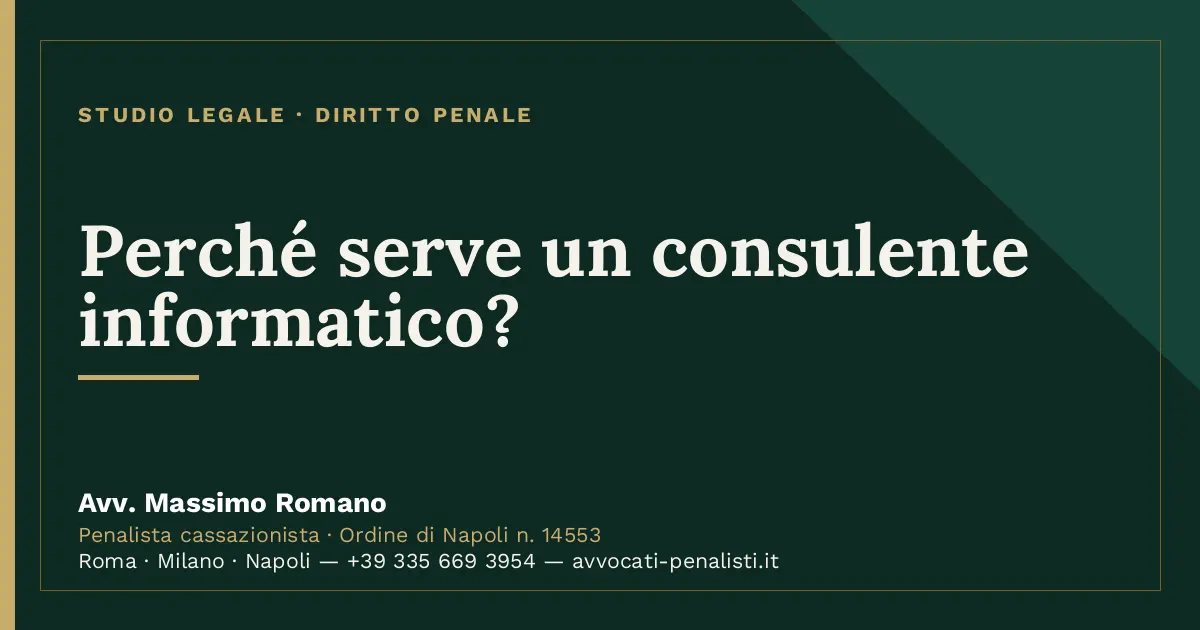 Perché serve un consulente informatico? — scheda dello Studio Legale Avv. Massimo Romano