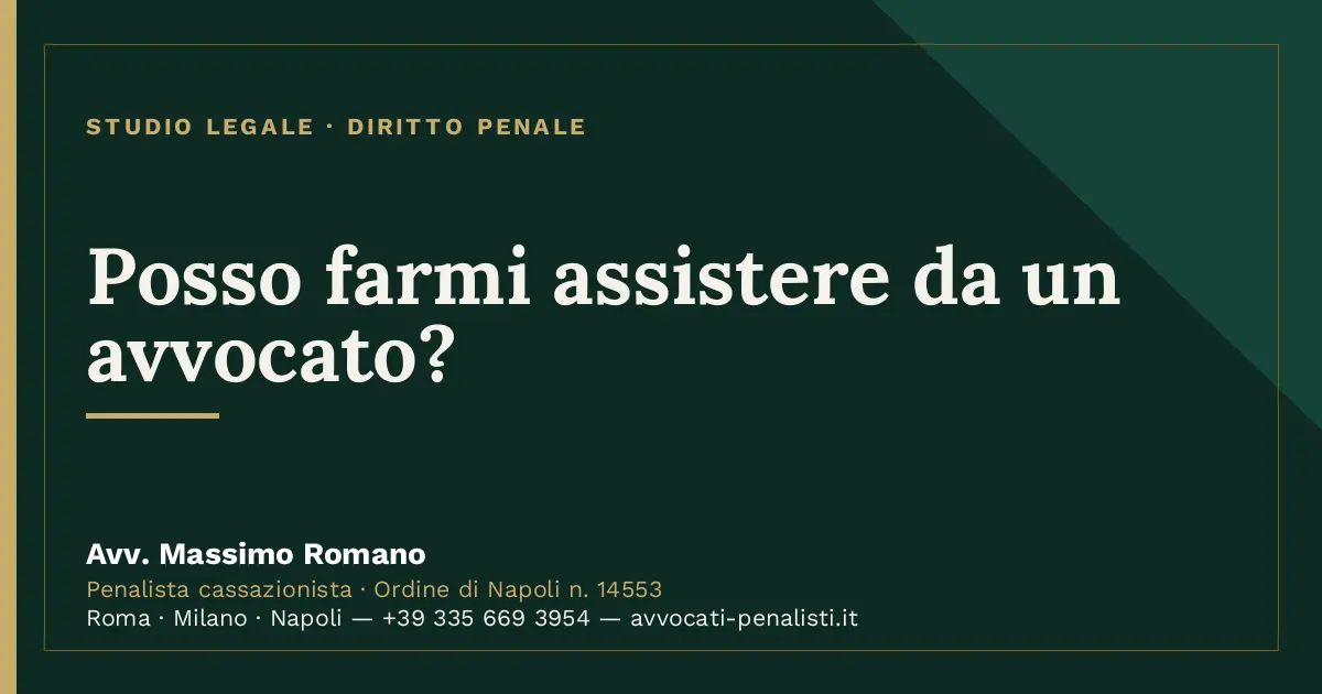 Posso farmi assistere da un avvocato? — scheda dello Studio Legale Avv. Massimo Romano