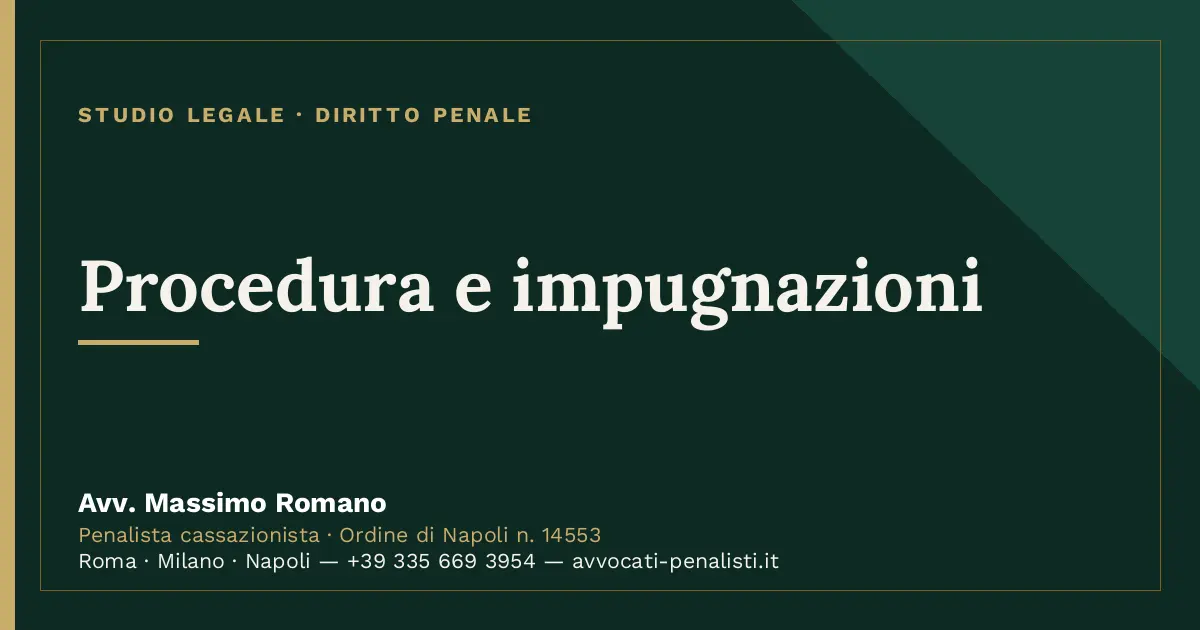 Procedura e impugnazioni — scheda dello Studio Legale Avv. Massimo Romano