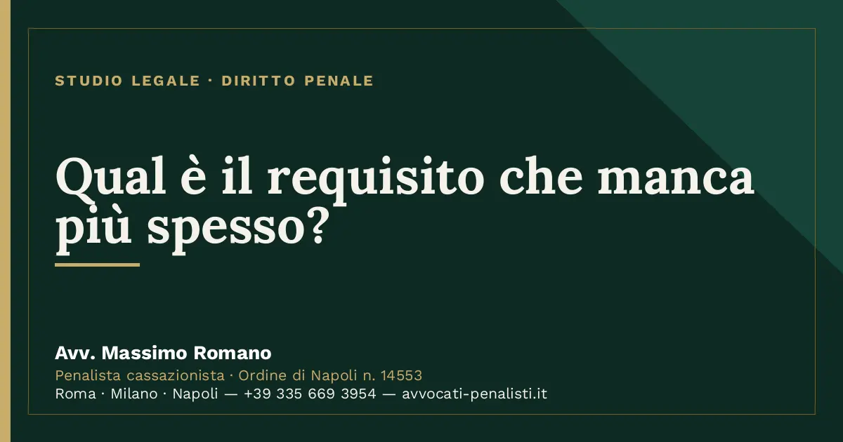 Qual è il requisito che manca più spesso? — scheda dello Studio Legale Avv. Massimo Romano
