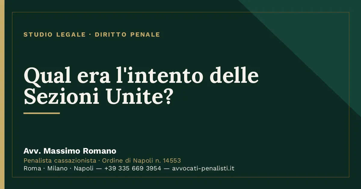Qual era l'intento delle Sezioni Unite? — scheda dello Studio Legale Avv. Massimo Romano