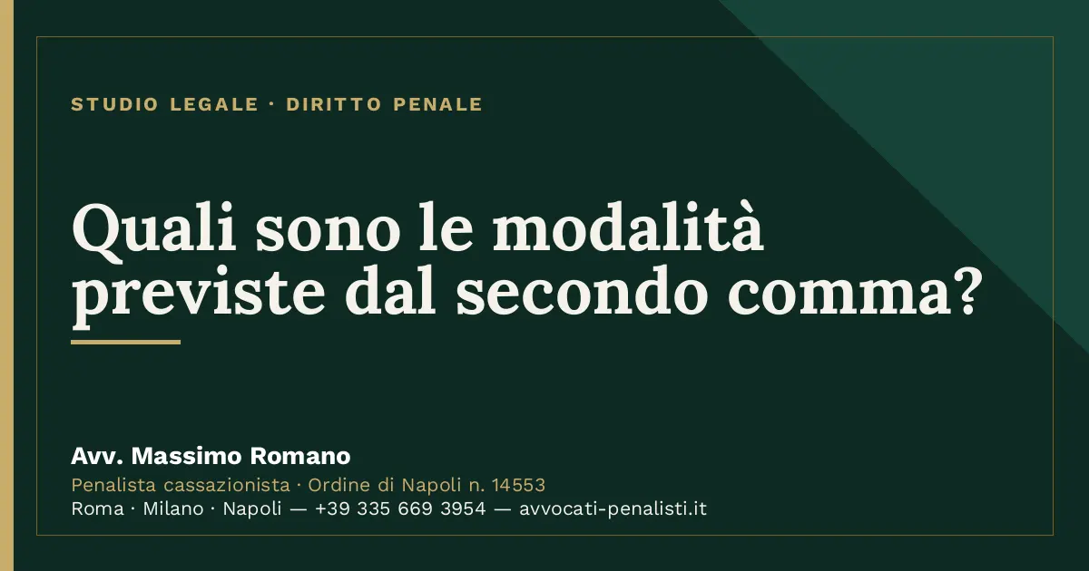 Quali sono le modalità previste dal secondo comma? — scheda dello Studio Legale Avv. Massimo Romano