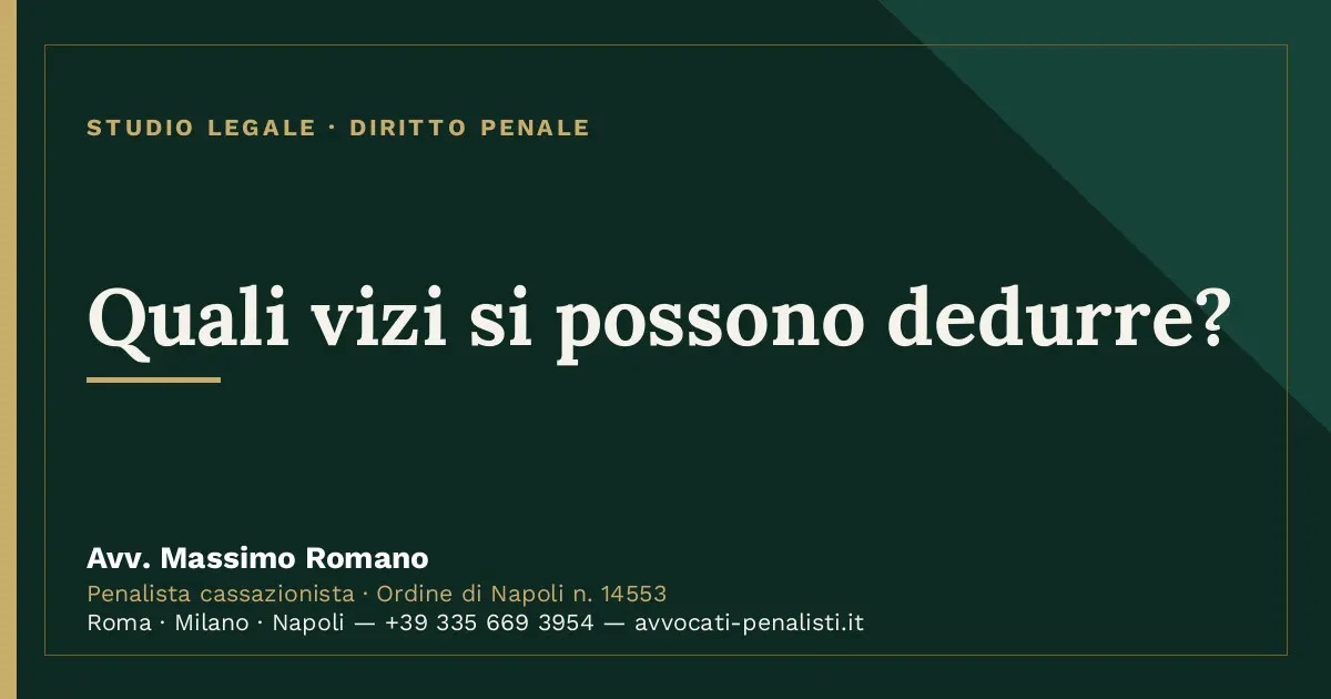 Quali vizi si possono dedurre? — scheda dello Studio Legale Avv. Massimo Romano
