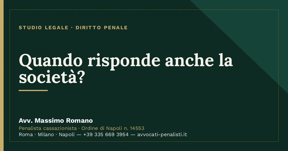 Quando risponde anche la società? — scheda dello Studio Legale Avv. Massimo Romano