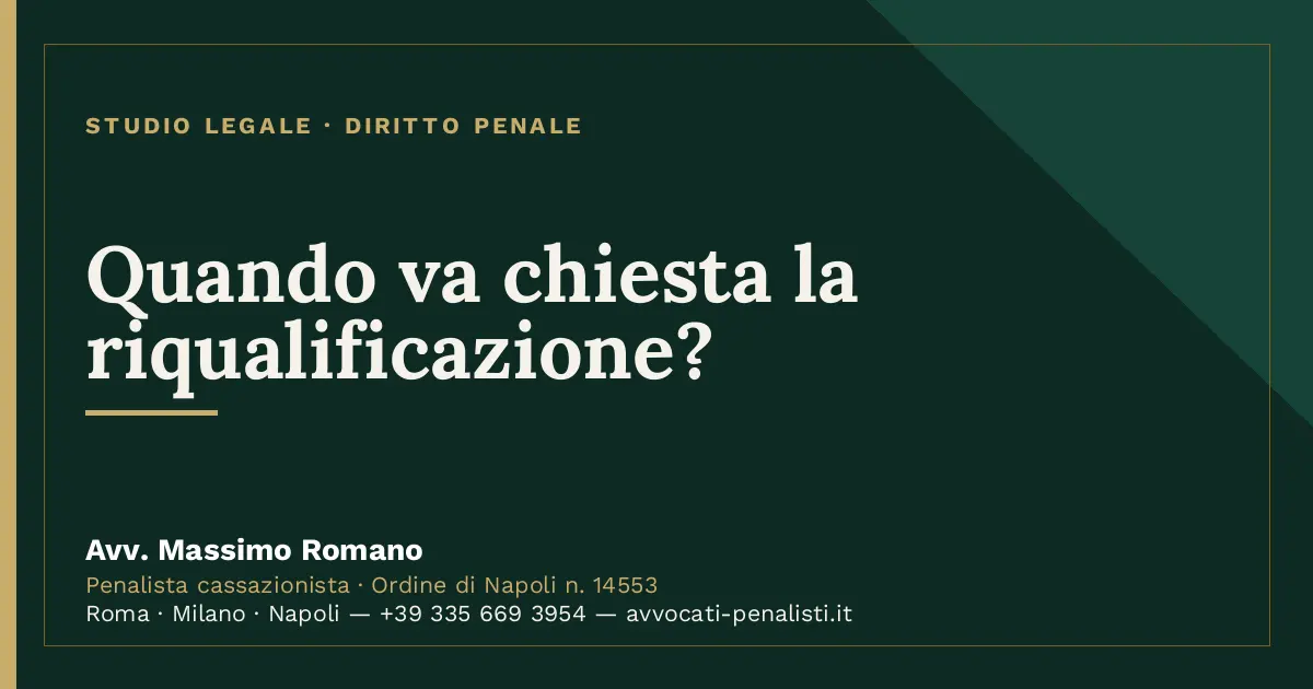 Quando va chiesta la riqualificazione? — scheda dello Studio Legale Avv. Massimo Romano