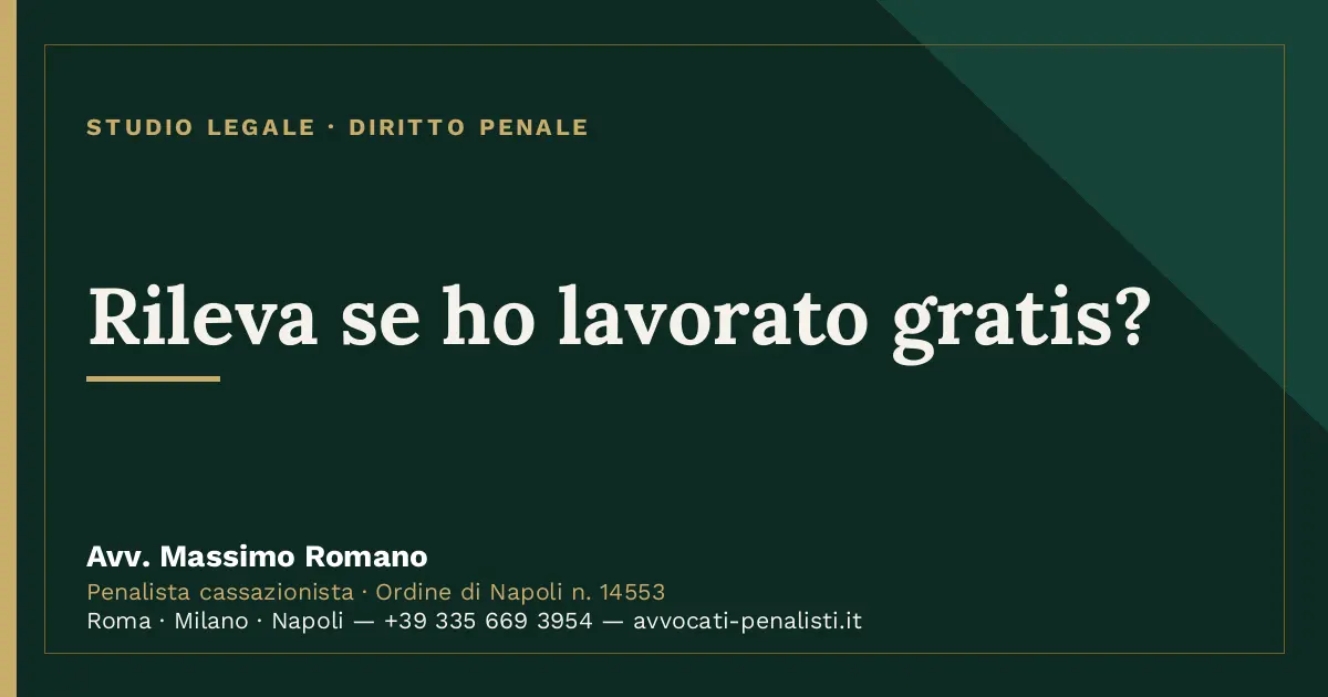 Rileva se ho lavorato gratis? — scheda dello Studio Legale Avv. Massimo Romano