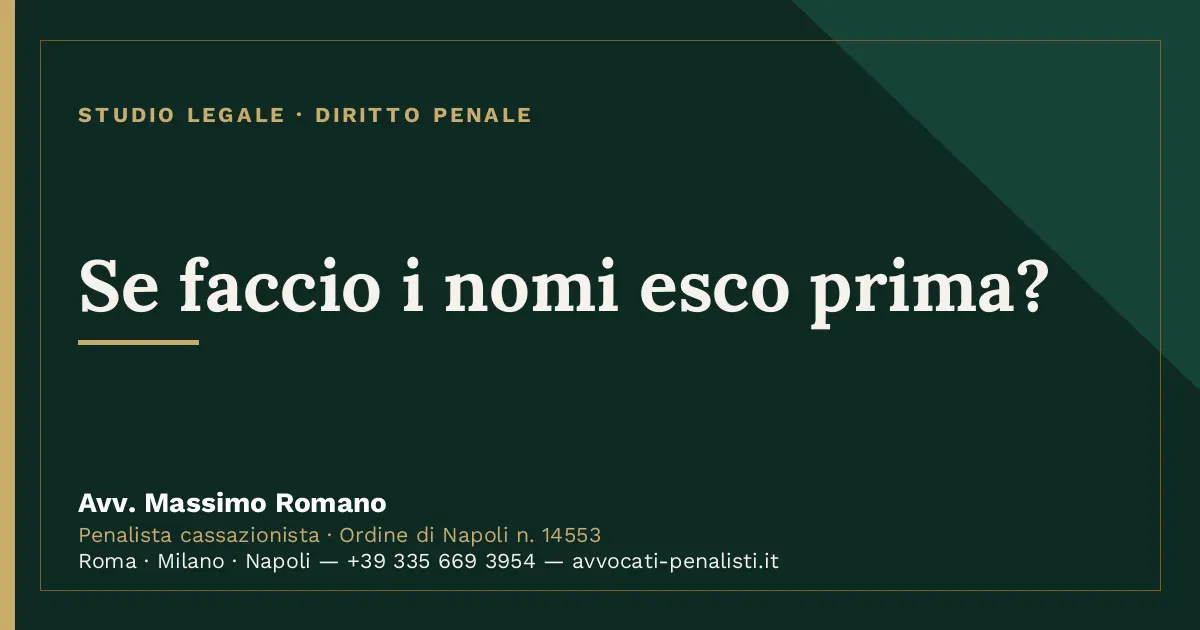 Se faccio i nomi esco prima? — scheda dello Studio Legale Avv. Massimo Romano