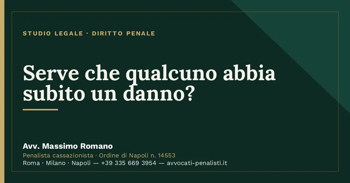 Serve che qualcuno abbia subito un danno? — scheda dello Studio Legale Avv. Massimo Romano