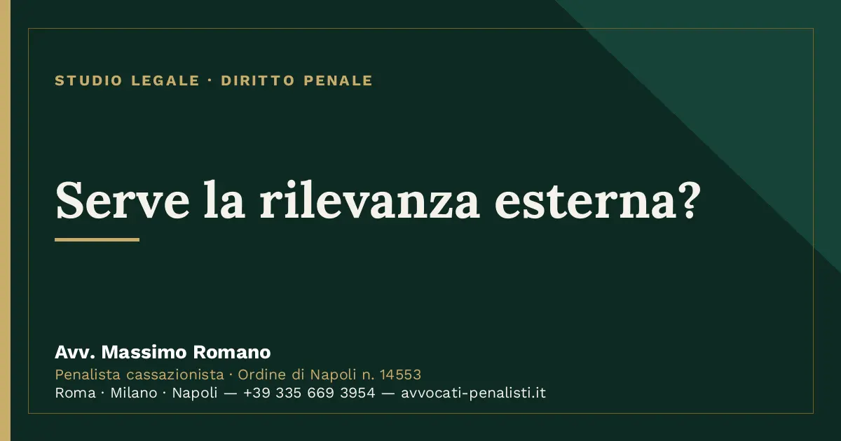 Serve la rilevanza esterna? — scheda dello Studio Legale Avv. Massimo Romano