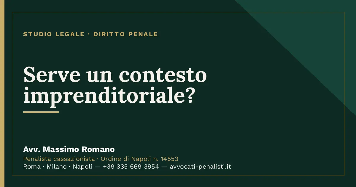 Serve un contesto imprenditoriale? — scheda dello Studio Legale Avv. Massimo Romano