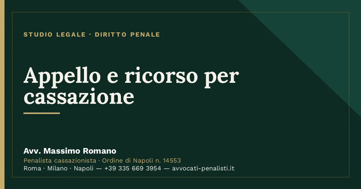 Appello e ricorso per cassazione — scheda dello Studio Legale Avv. Massimo Romano