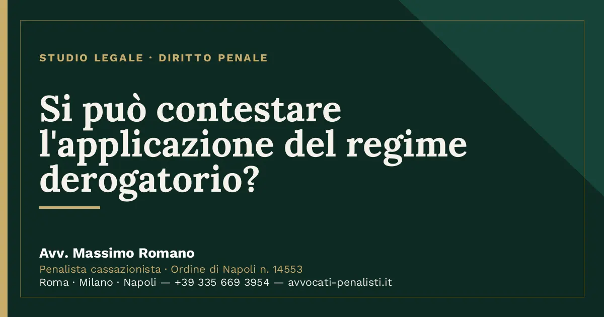 Si può contestare l'applicazione del regime derogatorio? — scheda dello Studio Legale Avv. Massimo Romano