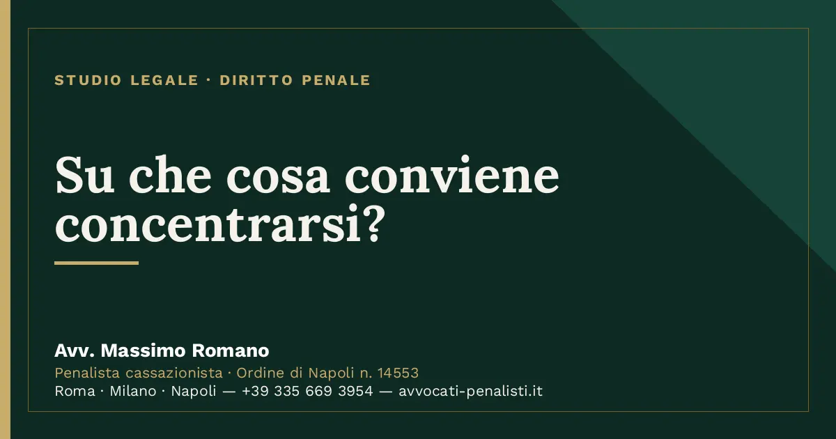 Su che cosa conviene concentrarsi? — scheda dello Studio Legale Avv. Massimo Romano