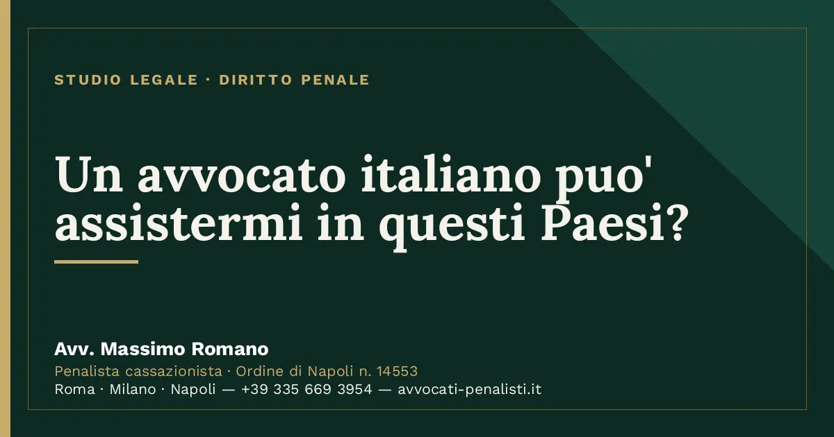 Un avvocato italiano puo' assistermi in questi Paesi? — scheda dello Studio Legale Avv. Massimo Romano