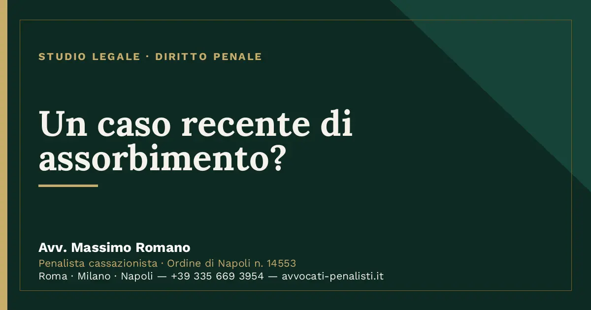Un caso recente di assorbimento? — scheda dello Studio Legale Avv. Massimo Romano