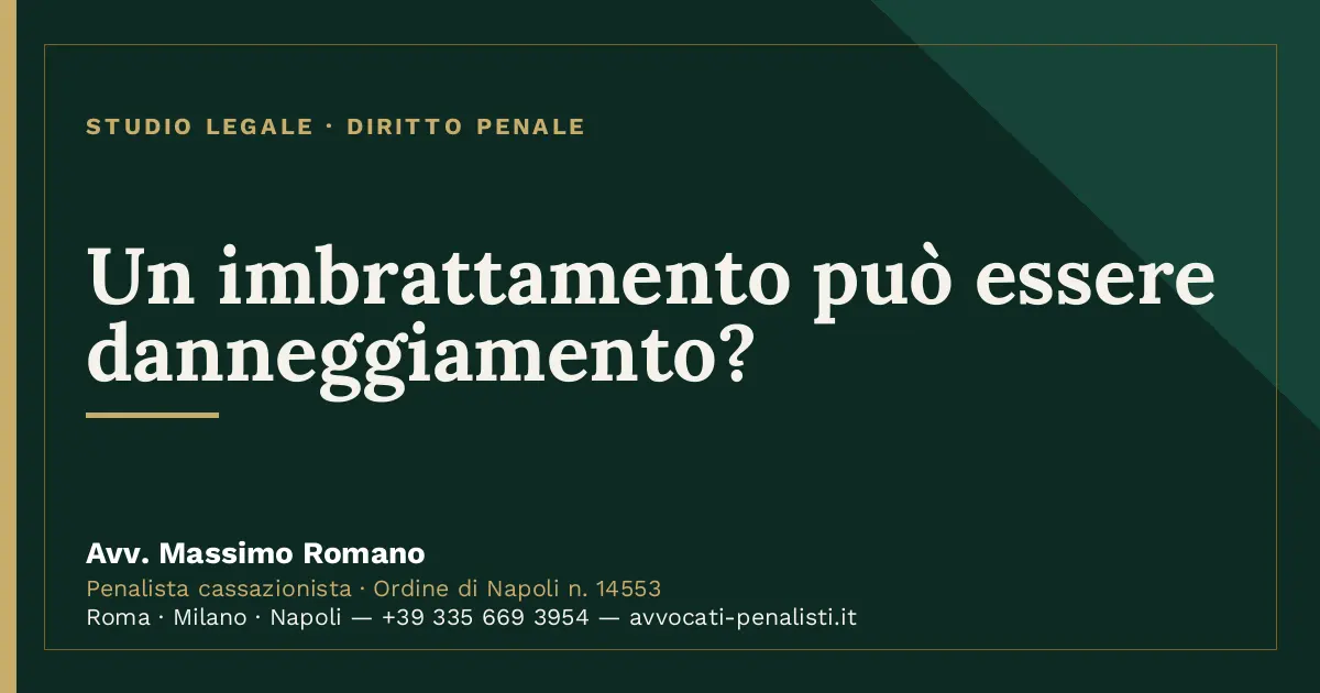 Un imbrattamento può essere danneggiamento? — scheda dello Studio Legale Avv. Massimo Romano