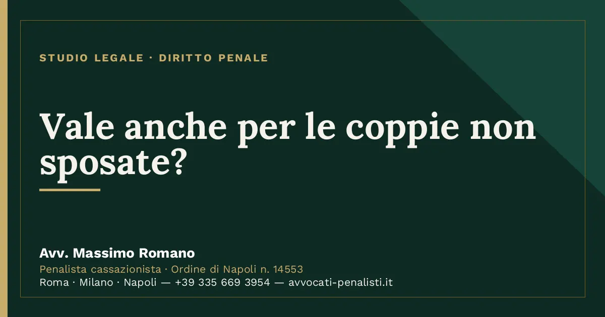 Vale anche per le coppie non sposate? — scheda dello Studio Legale Avv. Massimo Romano