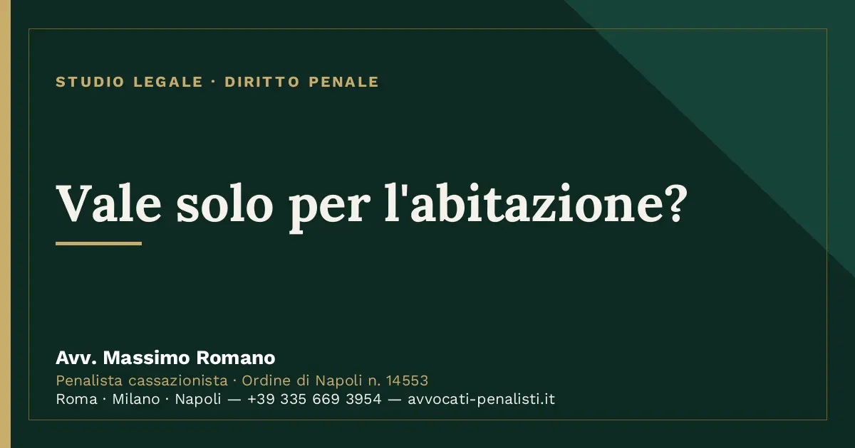 Vale solo per l'abitazione? — scheda dello Studio Legale Avv. Massimo Romano
